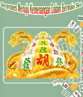 Berproses-Menuju-Kemenangan-Dalam-Bermain-Slot.